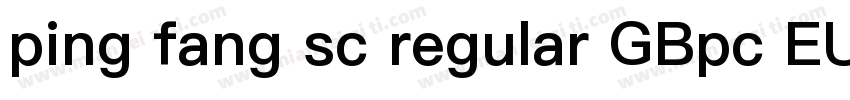 ping fang sc regular GBpc EUC H字体转换